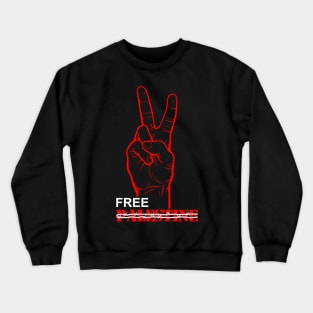 Free Palestine - We Want Victory For Palestine Our Israel Crewneck Sweatshirt